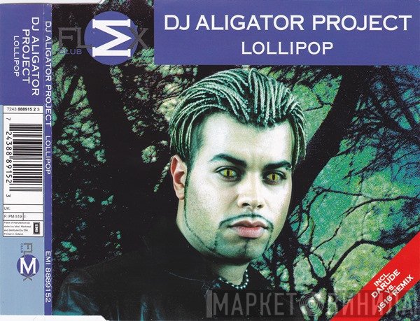 DJ Aligator Project - Lollipop