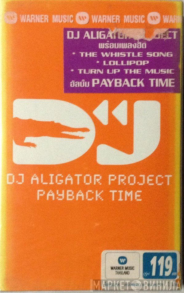 DJ Aligator Project  - Payback Time
