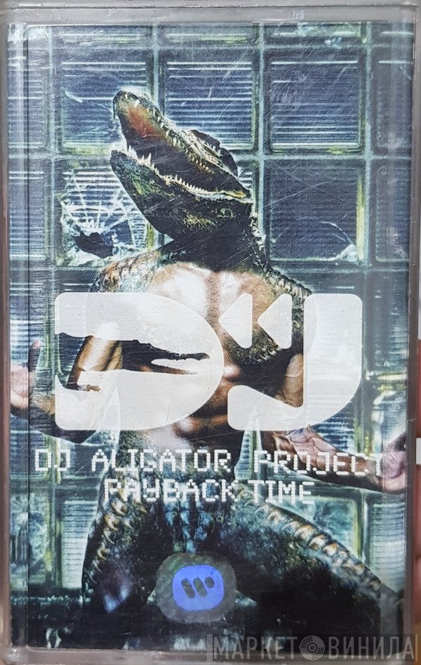 DJ Aligator Project  - Payback Time