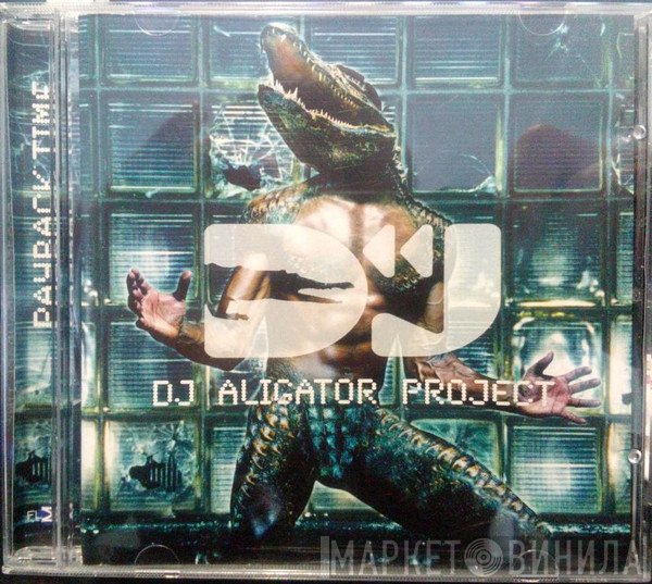 DJ Aligator Project  - Payback Time