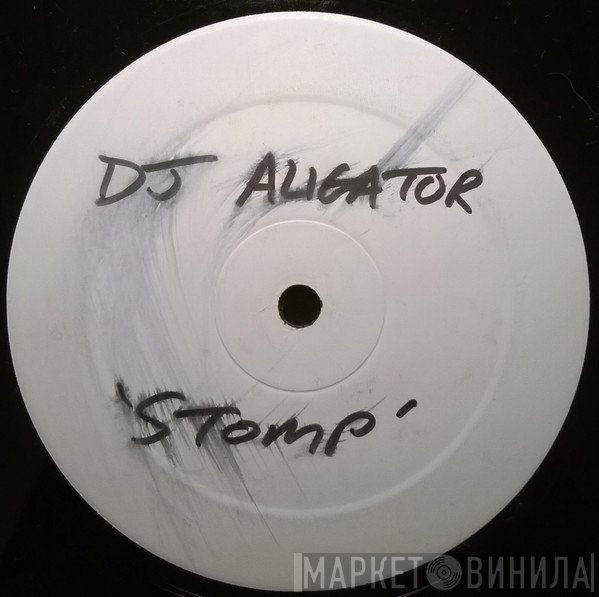 DJ Aligator Project  - Stomp