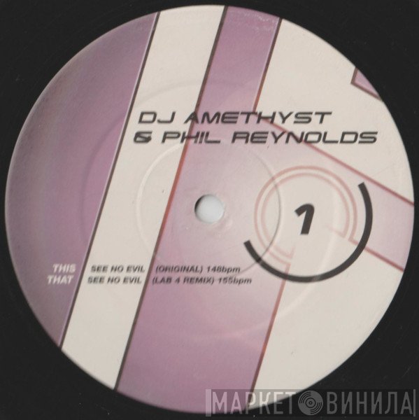 DJ Amethyst & Phil Reynolds  - See No Evil