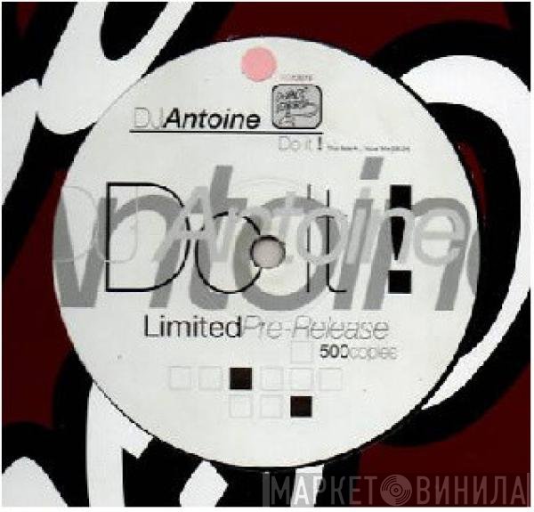 DJ Antoine  - Do It!