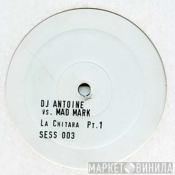 DJ Antoine vs. Mad Mark - La Chitara (Part 1)
