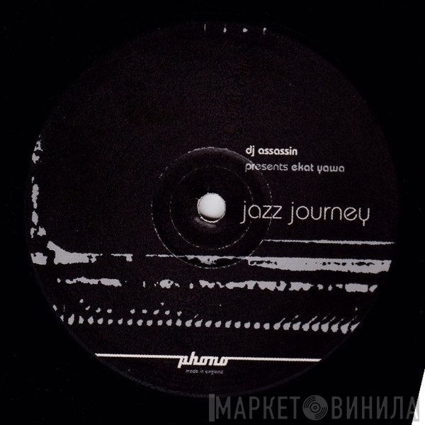 DJ Assassin, Ekat Yawa - Jazz Journey