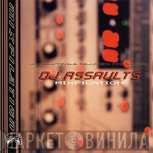 DJ Assault  - Mixpilation