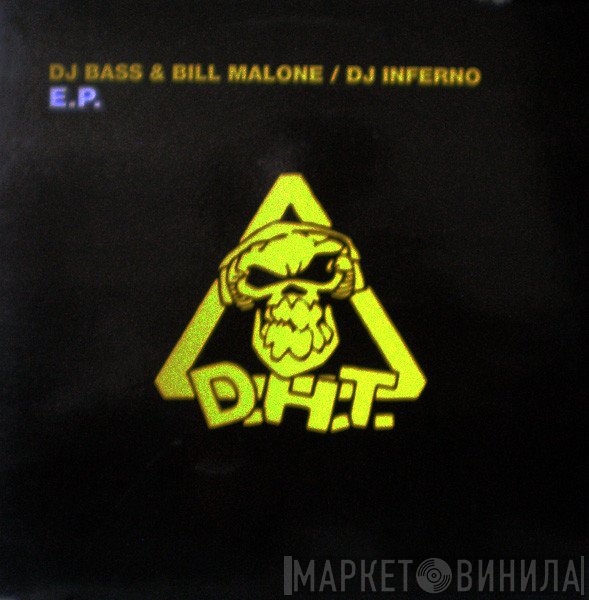DJ Bass & DJ Malone, DJ Inferno - E.P.