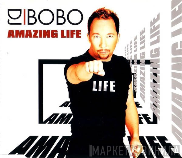 DJ BoBo  - Amazing Life