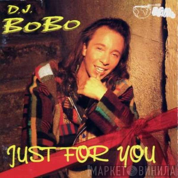 DJ BoBo  - Just For You