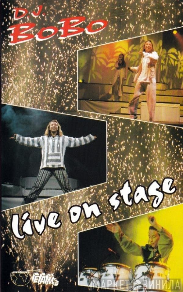 DJ BoBo  - Live On Stage