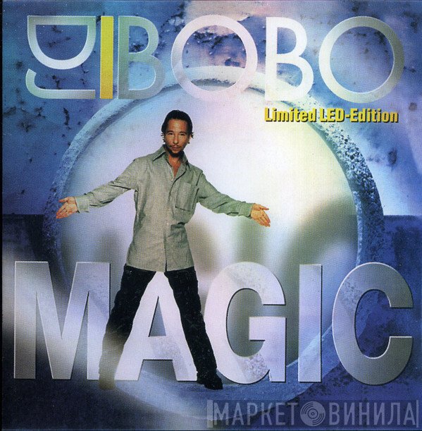 DJ BoBo  - Magic (Limited LED-Edition)