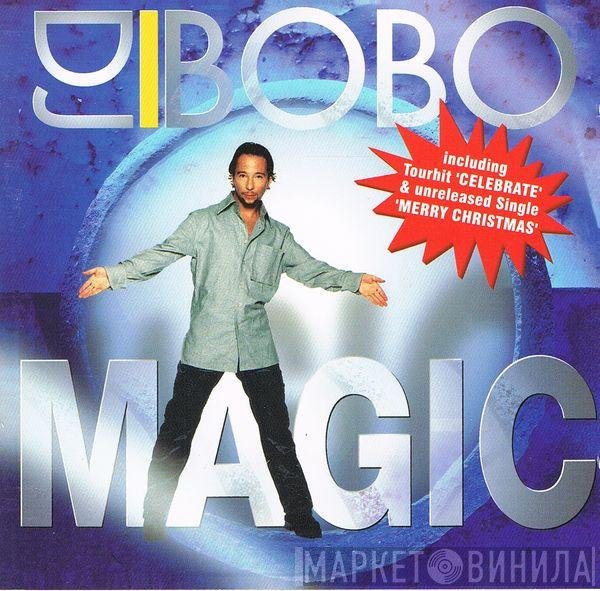 DJ BoBo  - Magic