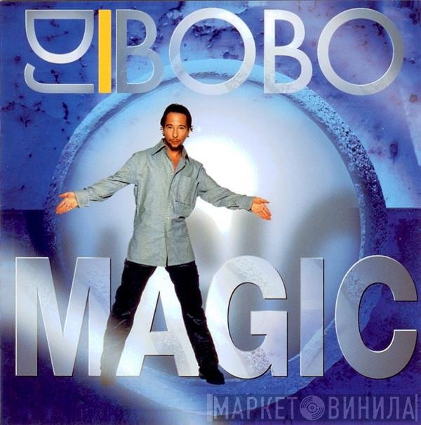 DJ BoBo  - Magic