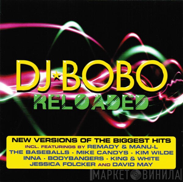 DJ BoBo  - Reloaded