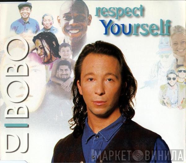 DJ BoBo  - Respect Yourself