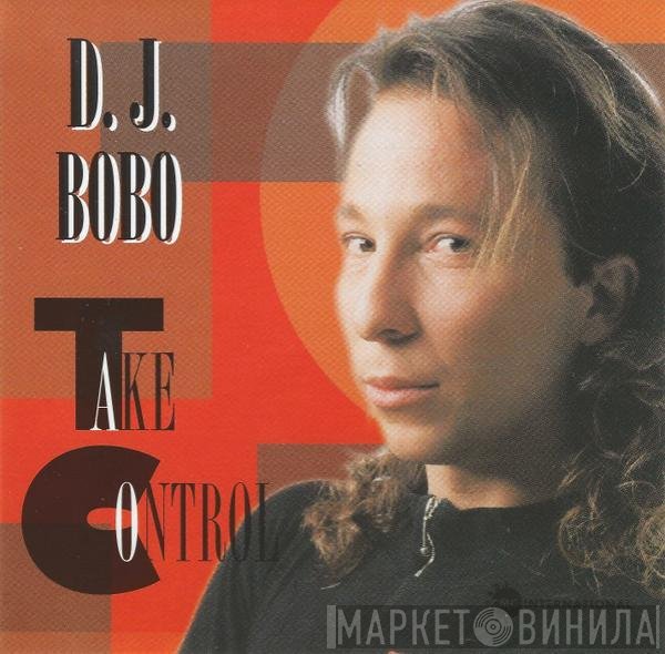 DJ BoBo  - Take Control