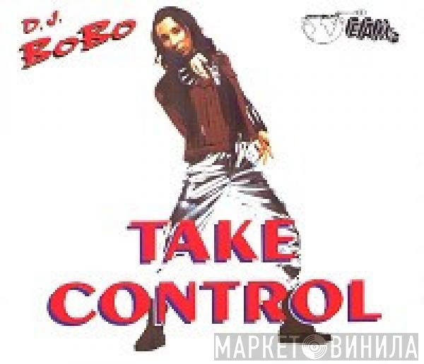 DJ BoBo  - Take Control
