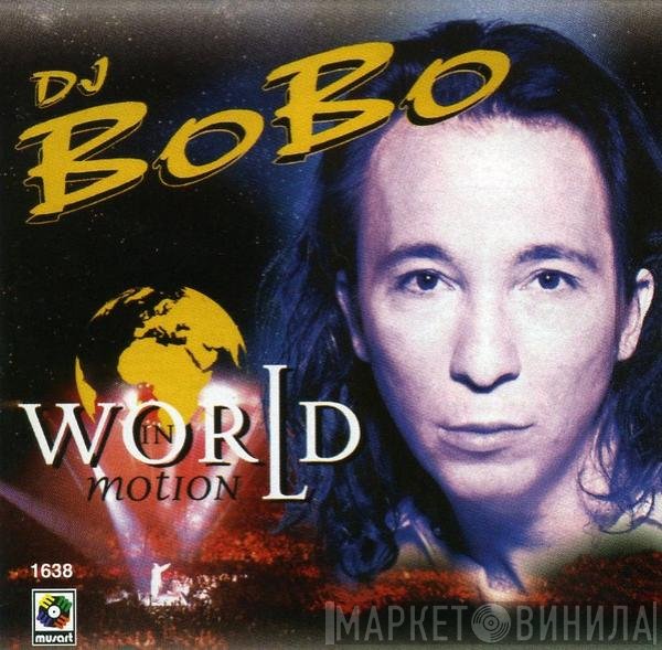 DJ BoBo  - World In Motion