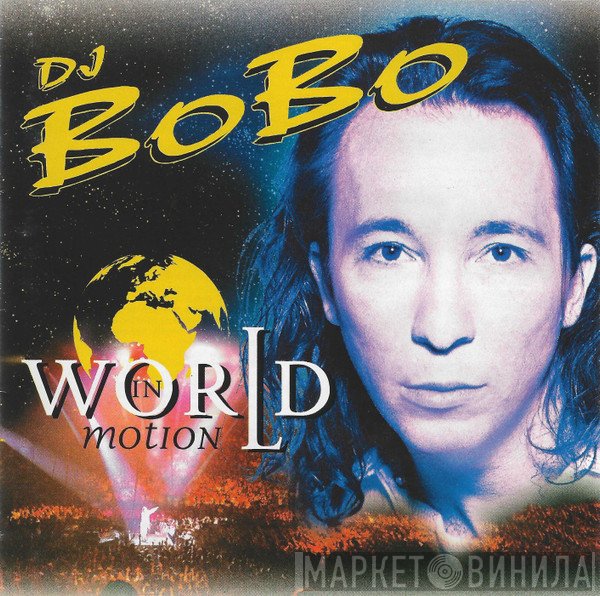 DJ BoBo  - World In Motion