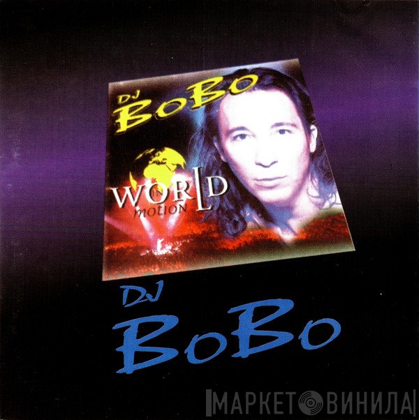 DJ BoBo  - World In Motion