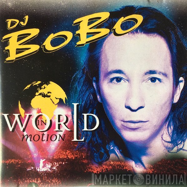DJ BoBo  - World In Motion