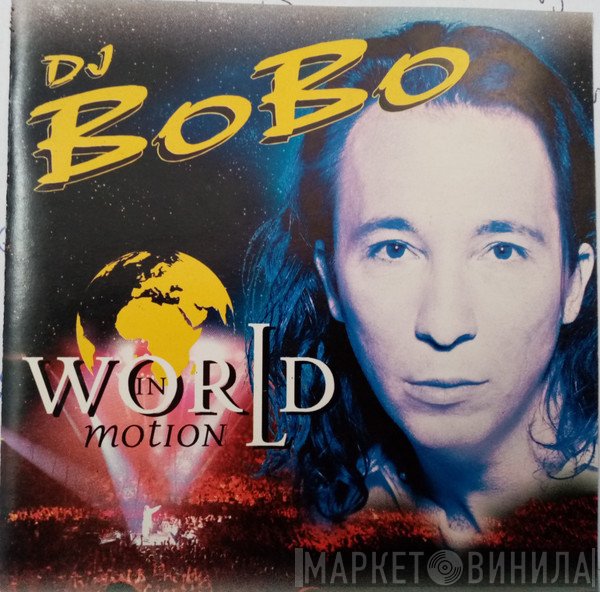 DJ BoBo  - World In Motion
