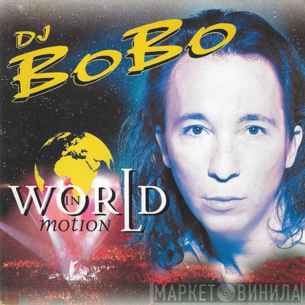 DJ BoBo  - World In Motion