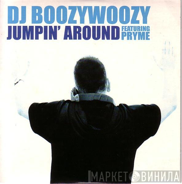 DJ BoozyWoozy Featuring MC Pryme  - Jumpin' Around