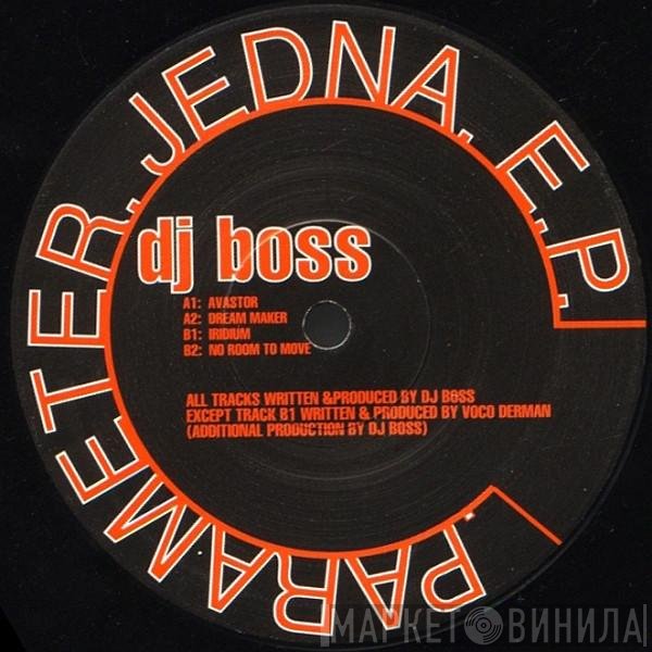 DJ Boss - Parameter. Jedna. E.P.