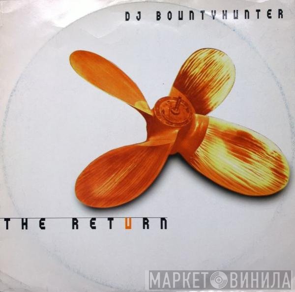 DJ Bountyhunter - The Return