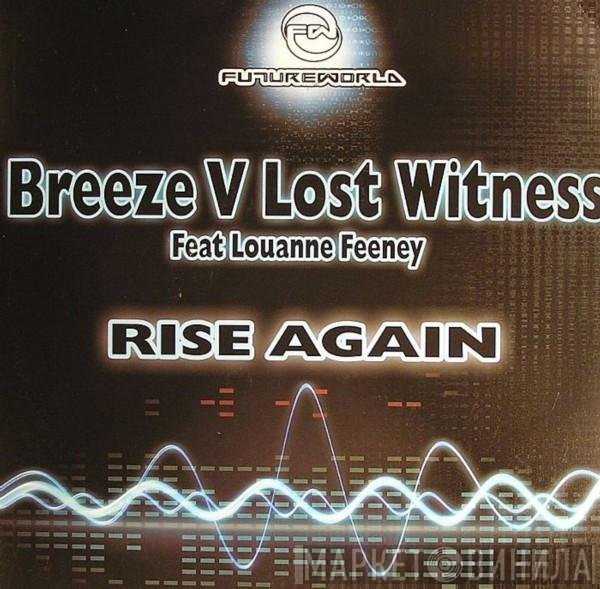 DJ Breeze V Lost Witness Feat Louanne Feeney  - Rise Again