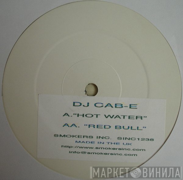 DJ Cab-E - Hot Water / Red Bull