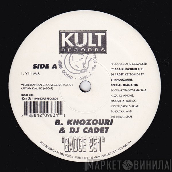 DJ Cadet, Bobby Khozouri - Badge 251