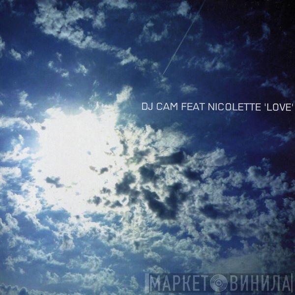 DJ Cam Feat Nicolette  - Love