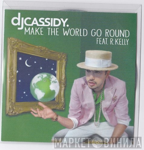 DJ Cassidy Feat. R. Kelly  - Make The World Go Round