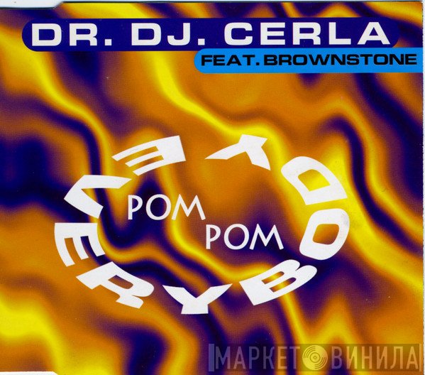 DJ Cerla, Brownstone  - Everybody Pom-Pom