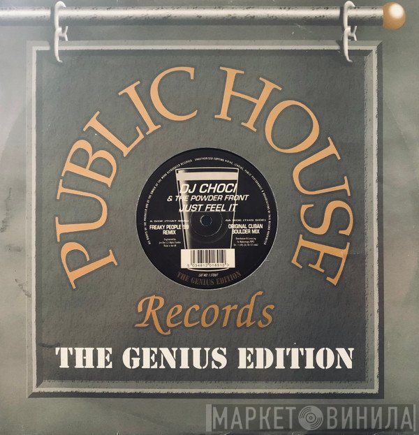 DJ Choci & The Powder Front - Just Feel It 'The Genius Edition'