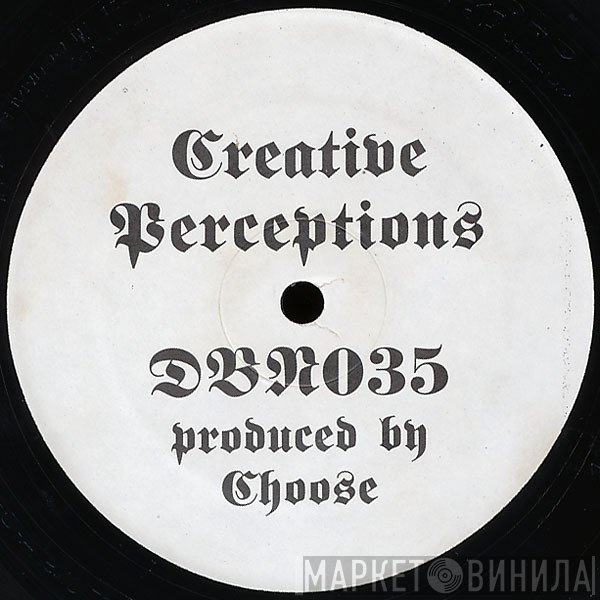 DJ Choose  - Creative Perceptions