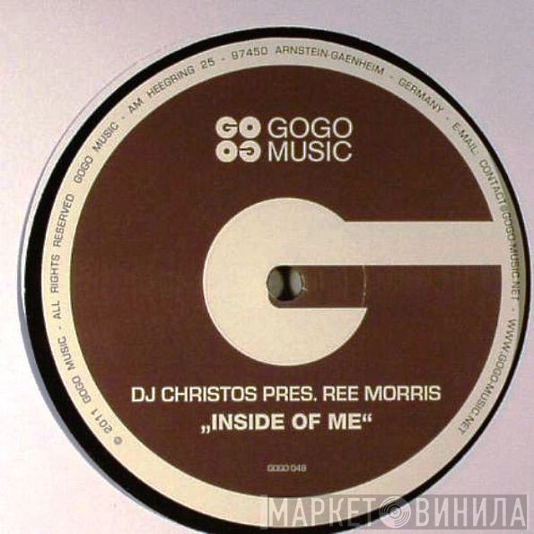 DJ Christos Presents Ree Morris  - Inside Of Me