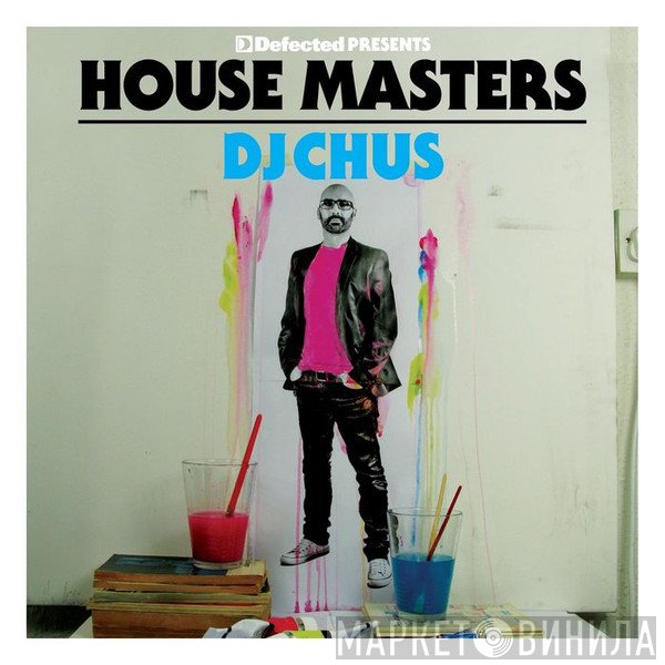 DJ Chus  - House Masters
