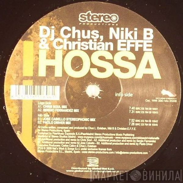 DJ Chus, Niki B & Christian E.F.F.E.  - Hossa
