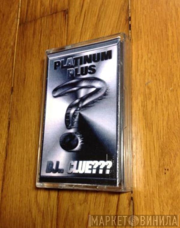 DJ Clue  - Platinum Plus