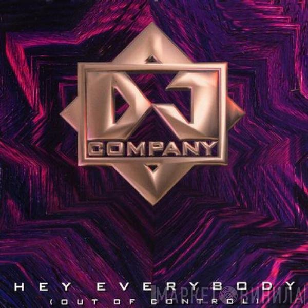 DJ Company  - Hey Everybody (Out Of Control)