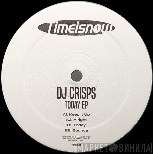 DJ Crisps - Today EP