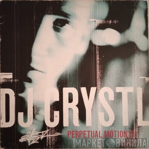 DJ Crystl - Perpetual Motion EP