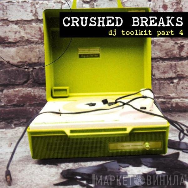 DJ Cue - Crushed Breaks DJ Toolkit Part 4