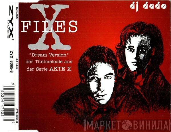 DJ Dado  - X-Files
