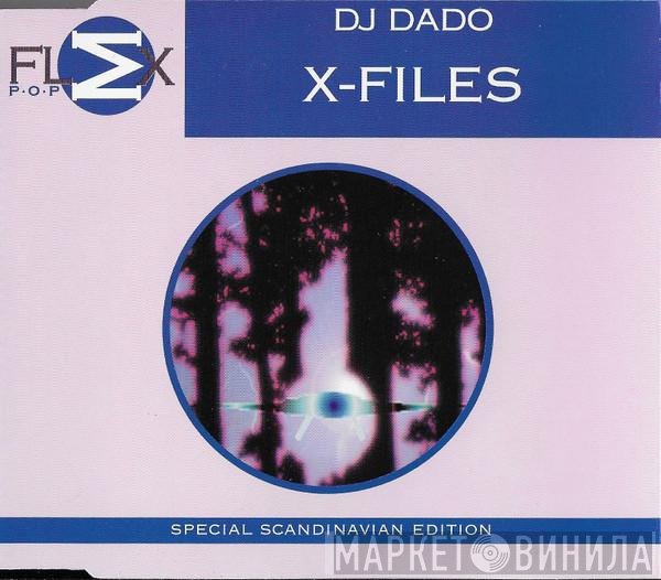 DJ Dado  - X-Files