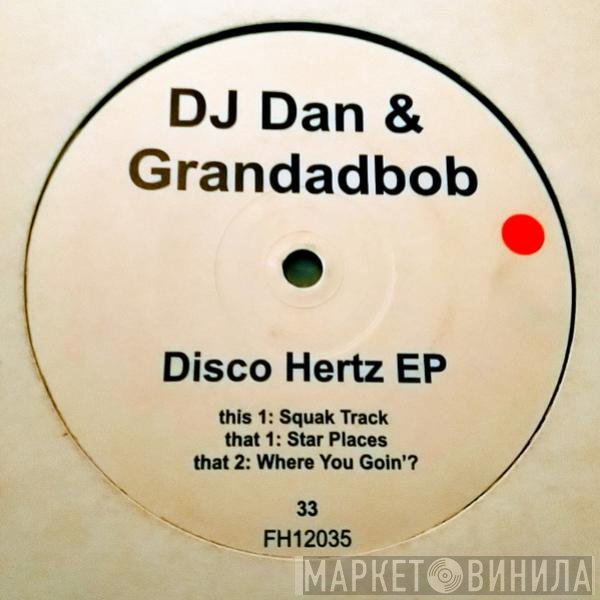 DJ Dan, Grandadbob - Disco Hertz EP