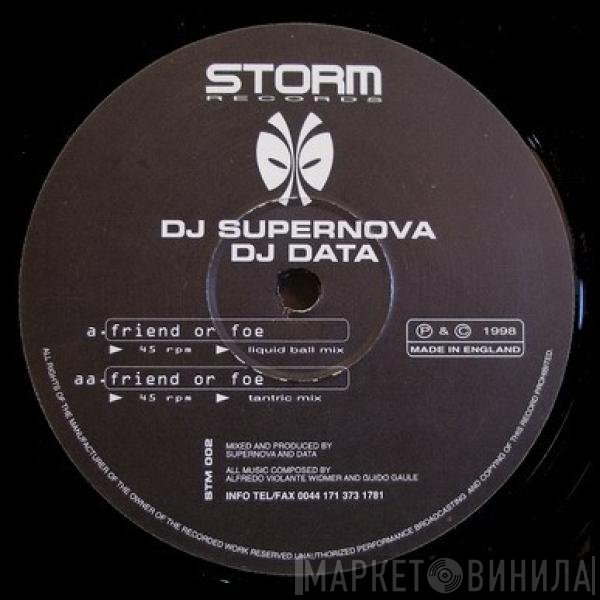 DJ Data , DJ Supernova  - Friend Or Foe